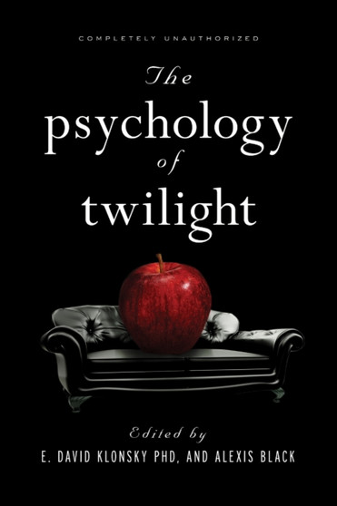 The Psychology of Twilight by E.David Klonsky - Paperback