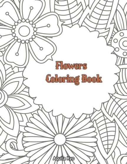 Flower Coloring Book by Aquila Kyo - Paperback