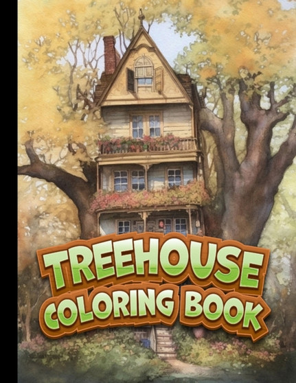 Treehouses Coloring Book : Magical and Enchanting Treehouses to Color by Treehousescolor Inc Publisher - Paperback