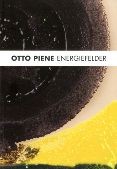 Otto Piene : Energiefelder by Otto Piene - Paperback