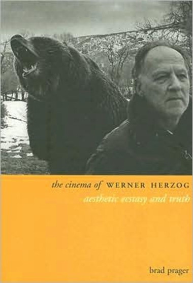 The Cinema of Werner Herzog by Brad Prager - Paperback