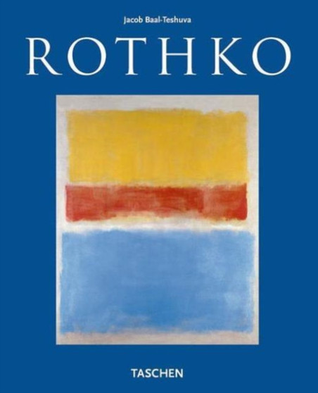 Rothko Basic Art by Jacob Baal-Teshuva - Paperback