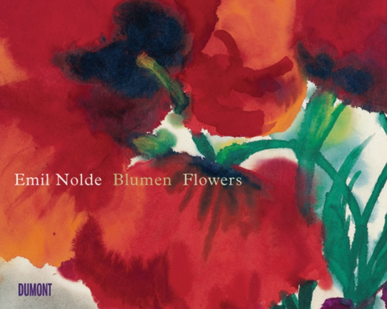 Emil Nolde : Blumen / Flowers by Christian Ring - Hardback