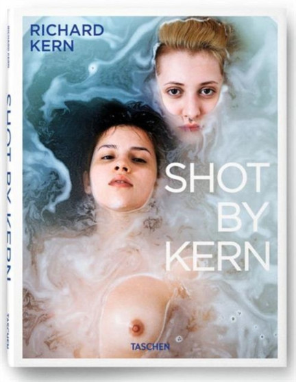 Shot by Kern by Richard Kern - Hardback