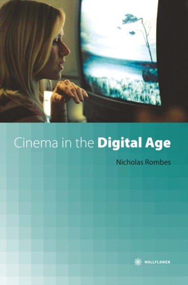 Cinema in the Digital Age by Nick Rombes - Paperback