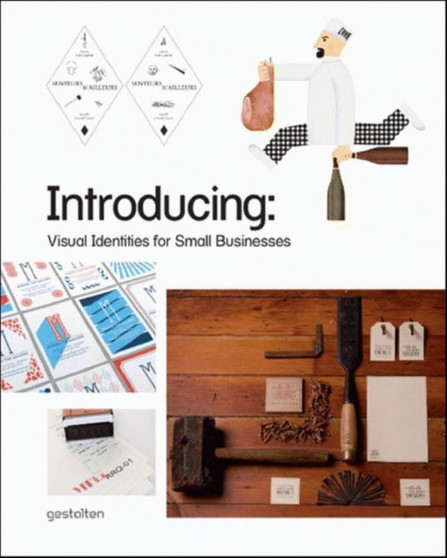 Introducing: Visual Identities for Small Businesess by Robert Klanten - Hardback