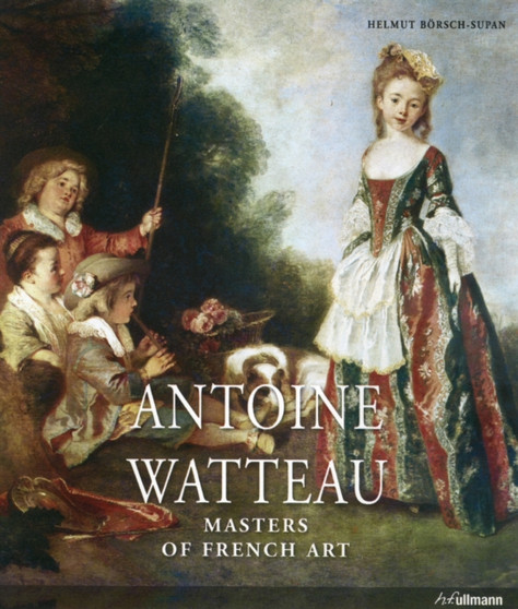 Antoine Watteau: Masters of French Art by Helmut Borsch-Supan - Hardback