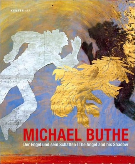 Michael Buthe: The Angel & His Shadow by Michael Buthe - Hardback