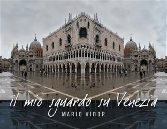 My Glance at Venice by Mario Vidor - Hardback