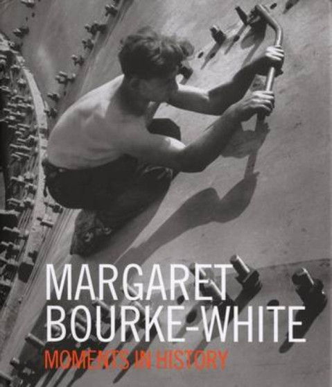 Margaret Bourke-White: Moments Of H by Margaret Bourke-White - Paperback