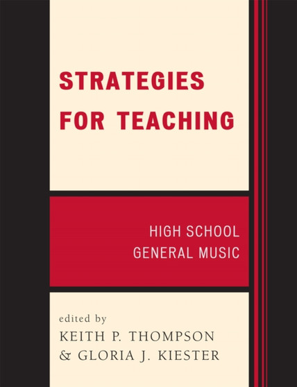Strategies for Teaching : High School General Music by Keith P. Thompson - Paperback