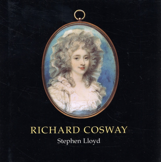 Richard Cosway by Stephen Lloyd - Hardback