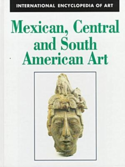 Mexican, Central and South American Art by John F. Scott - Hardback