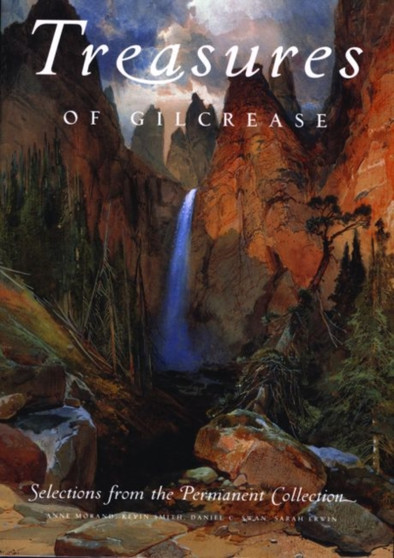 Treasures of Gilcrease : Selections from the Permanent Collection by Sarah Erwin - Paperback