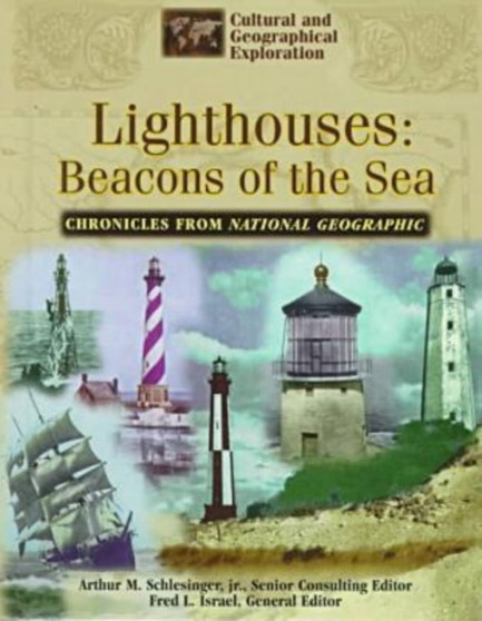 Lighthouses : Beacons of the Sea by Arthur Meier Jr. Schlesinger - Hardback