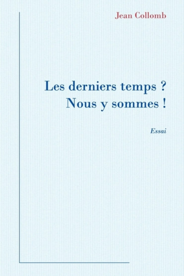 Les Derniers Temps? by Jean Collomb - Paperback