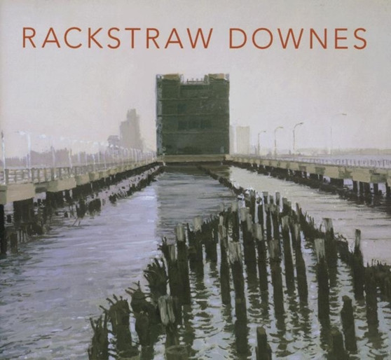 Rackstraw Downes by Sanford Schwartz - Hardback