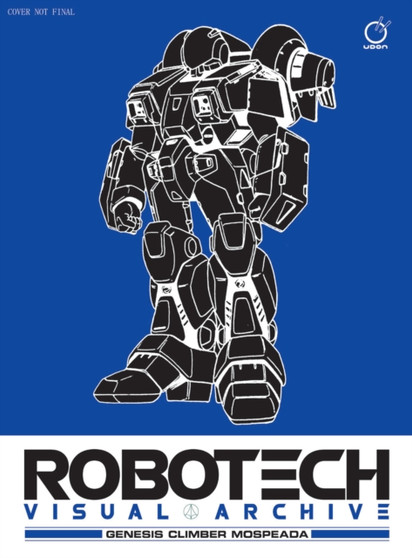 Robotech Visual Archive: Genesis Climber MOSPEADA by UDON - Hardback