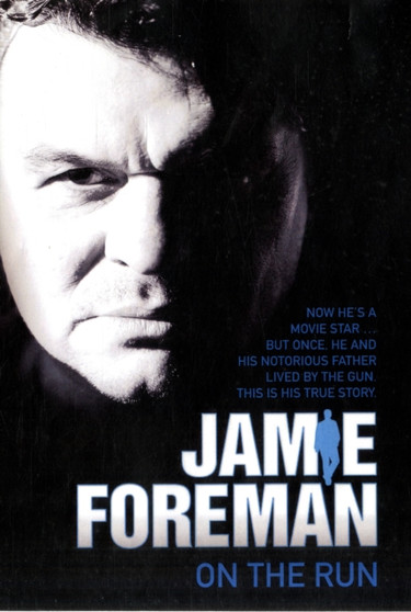 Jamie Foreman : On the Run by Jamie Foreman - Hardback