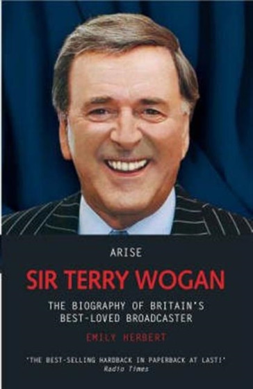 Arise Sir Terry Wogan by Emily Herbert - Paperback