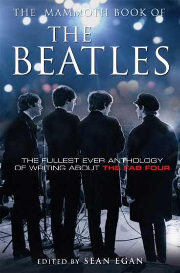 The Mammoth Book of the Beatles by Sean Egan - Paperback