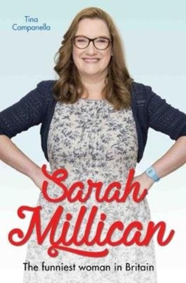 Sarah Millican : Queen of Comedy by Tina Campanella - Paperback