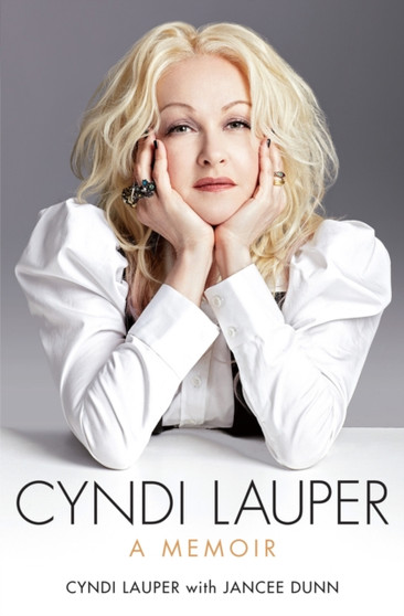 Cyndi Lauper: A Memoir by Cyndi Lauper - Paperback