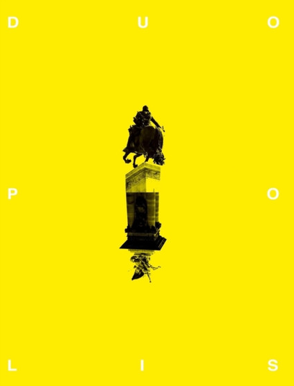 Duopolis by Piotr Kowalski - Hardback