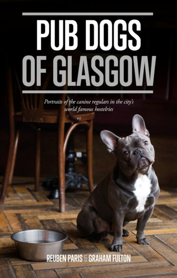 GLASGOW PUB DOGS by REUBEN PARIS - Hardback