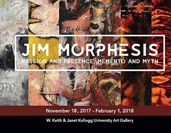Jim Morphesis: Passion and Presence, Memento and Myth by Michele Cairella-Fillmore - Paperback