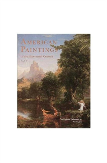 American Paintings of the Nineteenth Century, Part I by Franklin Kelly - Hardback