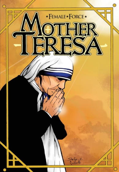 Female Force : Mother Teresa- A Graphic Novel by Darren G Davis - Paperback
