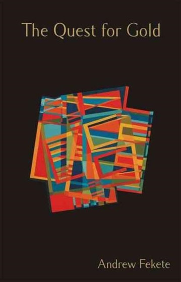 The Quest for Gold by Andrew Fekete - Paperback