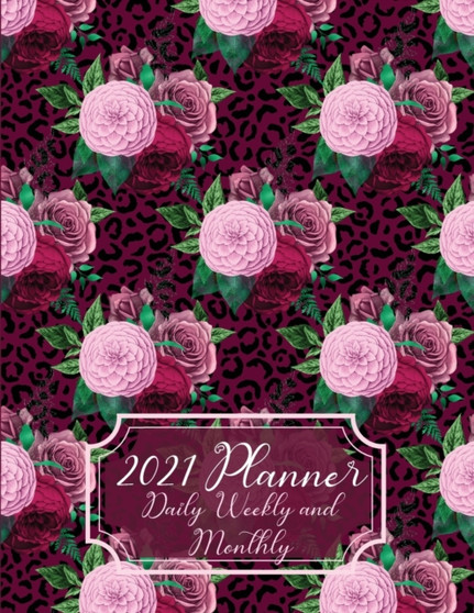 2021 Planner Daily Weekly and Monthly : Calendar Notebook-Amazing Agenda Calendar Scheduler Organizer-Weekly Calendar-Planner and Organizer by Cristina Buster - Paperback