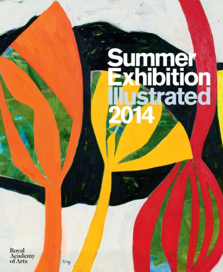 Summer Exhibition Illustrated 2014 by Hughie RA O'Donoghue - Paperback