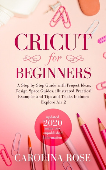 Cricut for Beginners by Daniel Peterson - Paperback