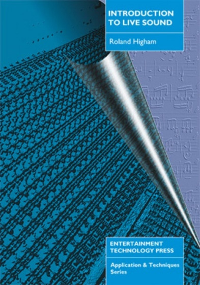 Introduction to Live Sound by Roland Higham - Paperback