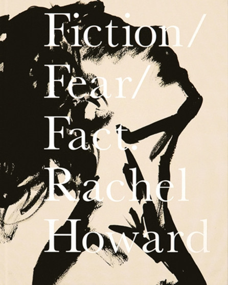 Fiction, Fear, Fact by Sue Hubbard - Hardback