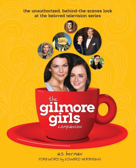 The Gilmore Girls Companion by A S Berman - Paperback