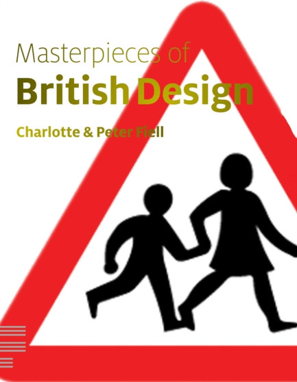 Masterpieces of British Design by Charlotte Fiell - Paperback