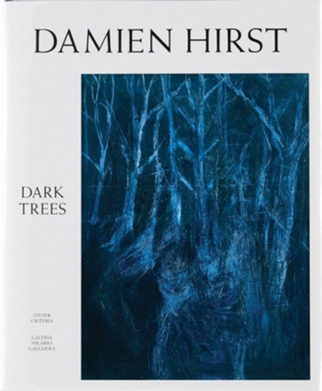 Damien Hirst: Dark Trees by Damien Hirst - Hardback