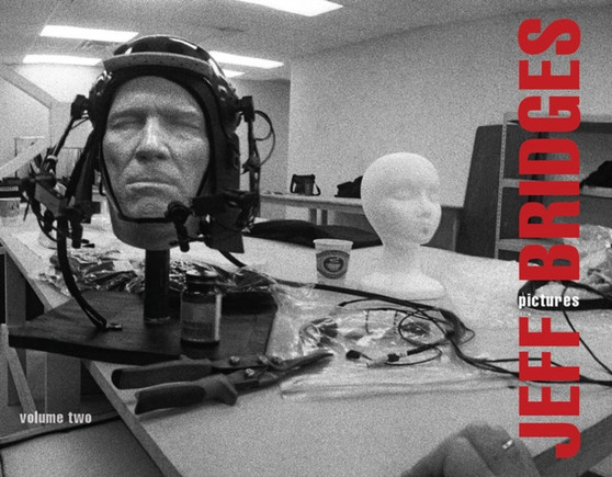 Jeff Bridges : Pictures Volume Two by Jeff Bridges - Hardback