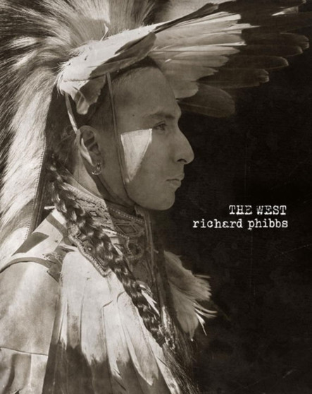 The West by Richard Phibbs - Hardback
