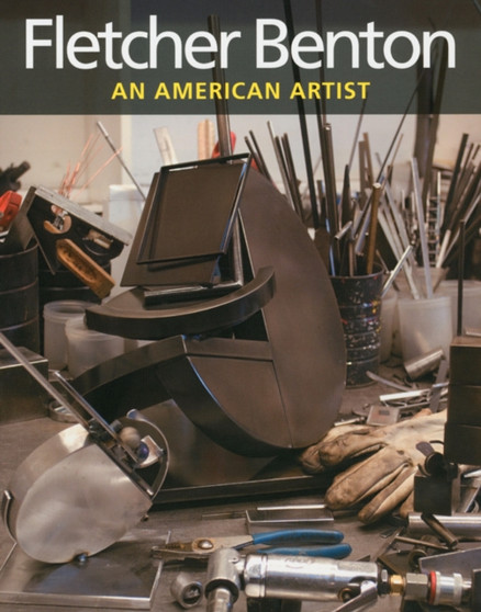 Fletcher Benton: an American Artist by Carter Ratcliff - Hardback