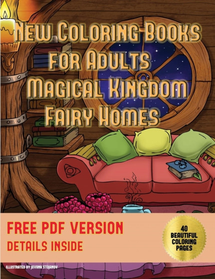 New Coloring Books for Adults (Magical Kingdom - Fairy Homes) : New coloring books for adults: 40 fairy magical kingdom pictures to color : 2 by James Manning - Paperback