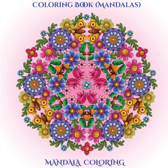 Coloring Book (Mandalas) : Coloring Book (Mandalas) : 2 by James Manning - Paperback