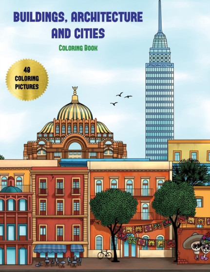 Coloring Book (Buildings, Architecture and Cities) : Advanced Coloring (Colouring) Books for Adults with 48 Coloring Pages: Buildings, Architecture & Cities (Adult Colouring (Coloring) Books) : 7 by James Manning - Paperback