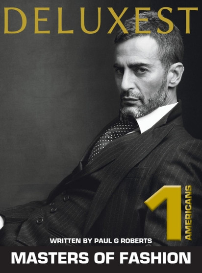 Deluxest Masters of Fashion - Vol 1 Americans by Paul G Roberts - Hardback