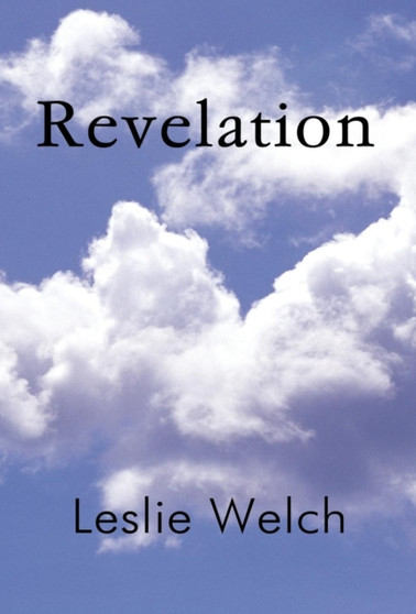 Revelation by Leslie Welch - Hardback