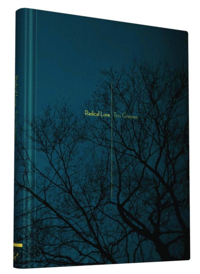 Radical Love by Toni Greaves - Hardback